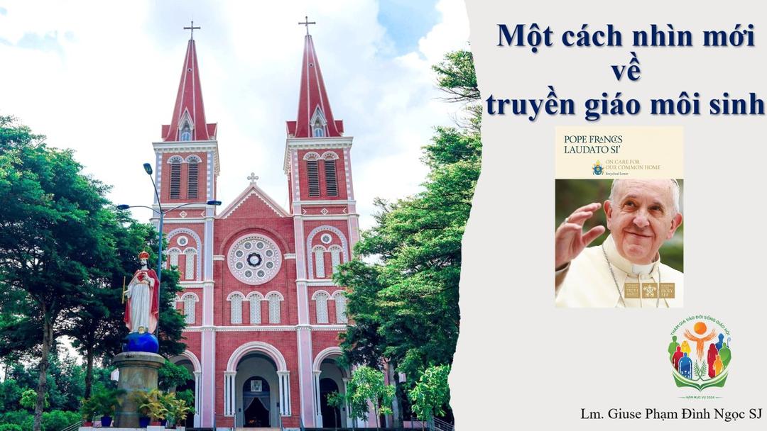 Một cách nhìn mới về truyền giáo môi sinh