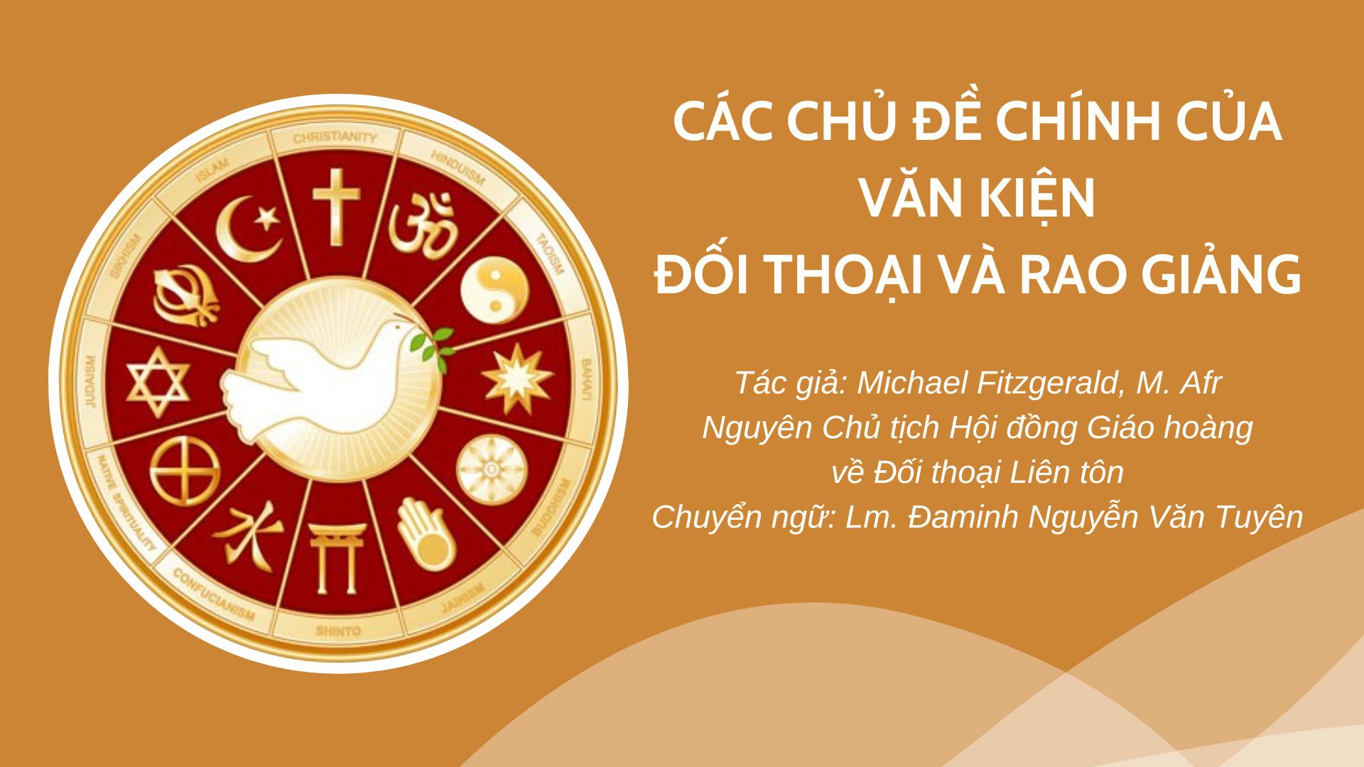Các chủ đề chính của Văn kiện Đối Thoại Và Rao Giảng