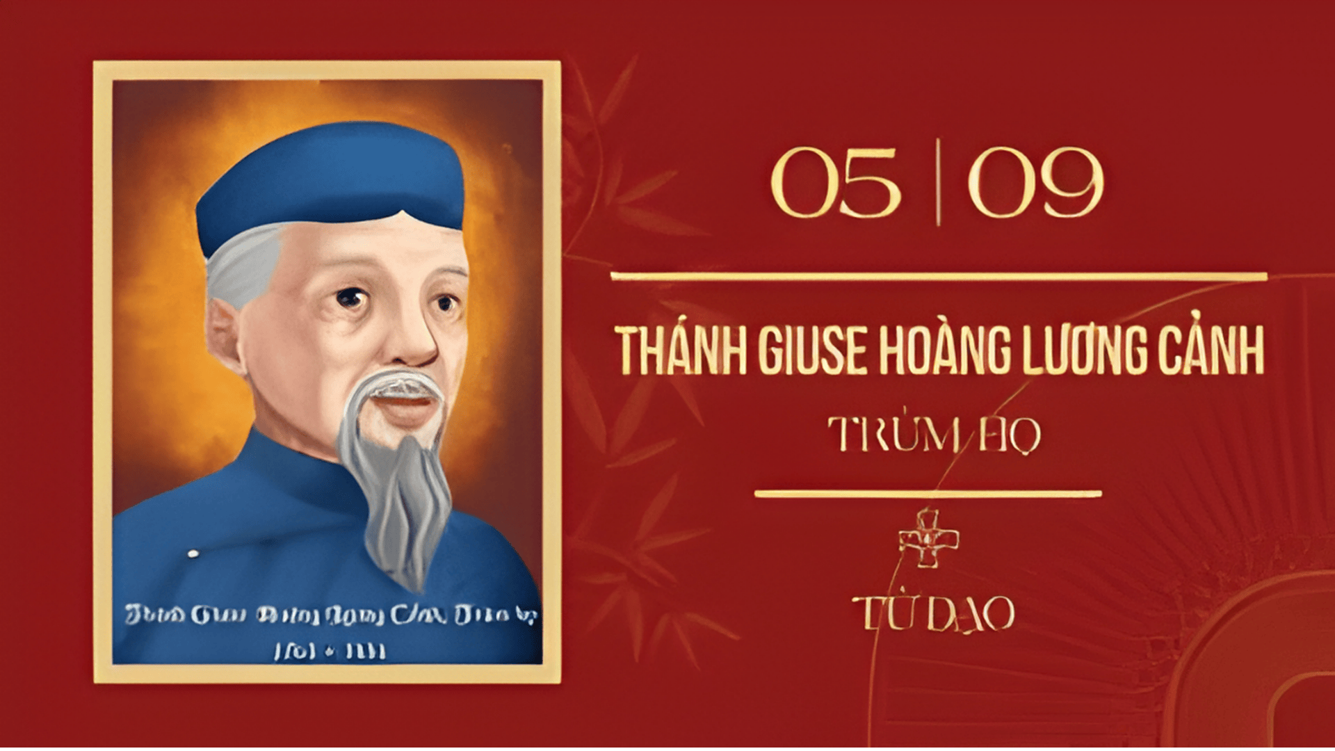 Hạnh thánh Giuse Hoàng Lương Cảnh ngày tử đạo 05 tháng 9