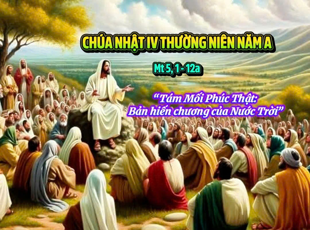 Chúa Nhật 4 Thường Niên - năm A: “Tám Mối Phúc - Con đường hạnh phúc thật của người môn đệ”