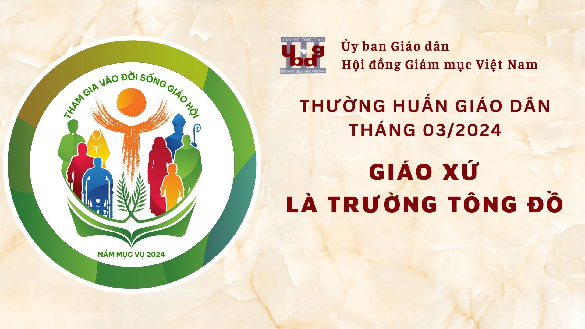 Ủy ban Giáo dân – Thường huấn tháng 03/2024: Giáo xứ là trường tông đồ