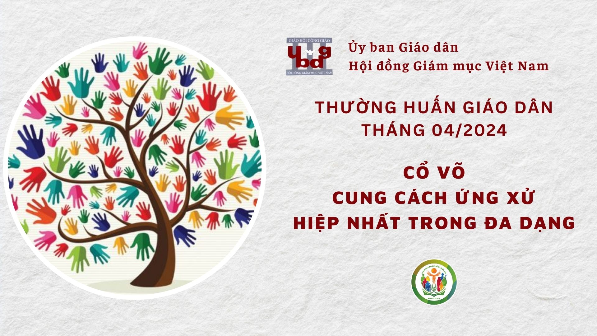 Ủy ban Giáo dân – Thường huấn tháng 04/2024: Cổ võ cung cách ứng xử hiệp nhất trong đa dạng