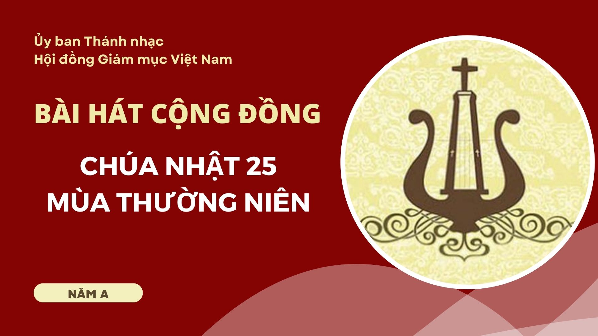 Bài hát cộng đồng cho Chúa nhật 25 Thường niên năm A