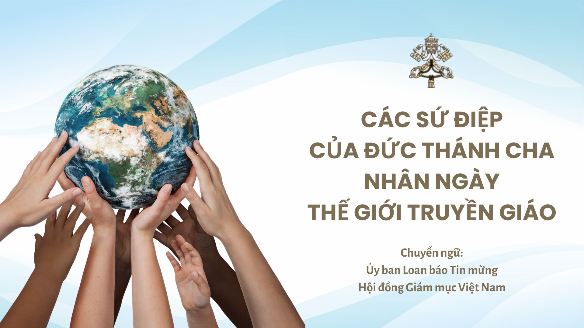 Các sứ điệp của Đức Thánh Cha nhân Ngày Thế giới Truyền giáo