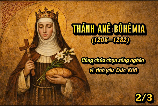 Thánh Anê Bôhêmia (1205-1282): Công chúa chọn nghèo và phục vụ