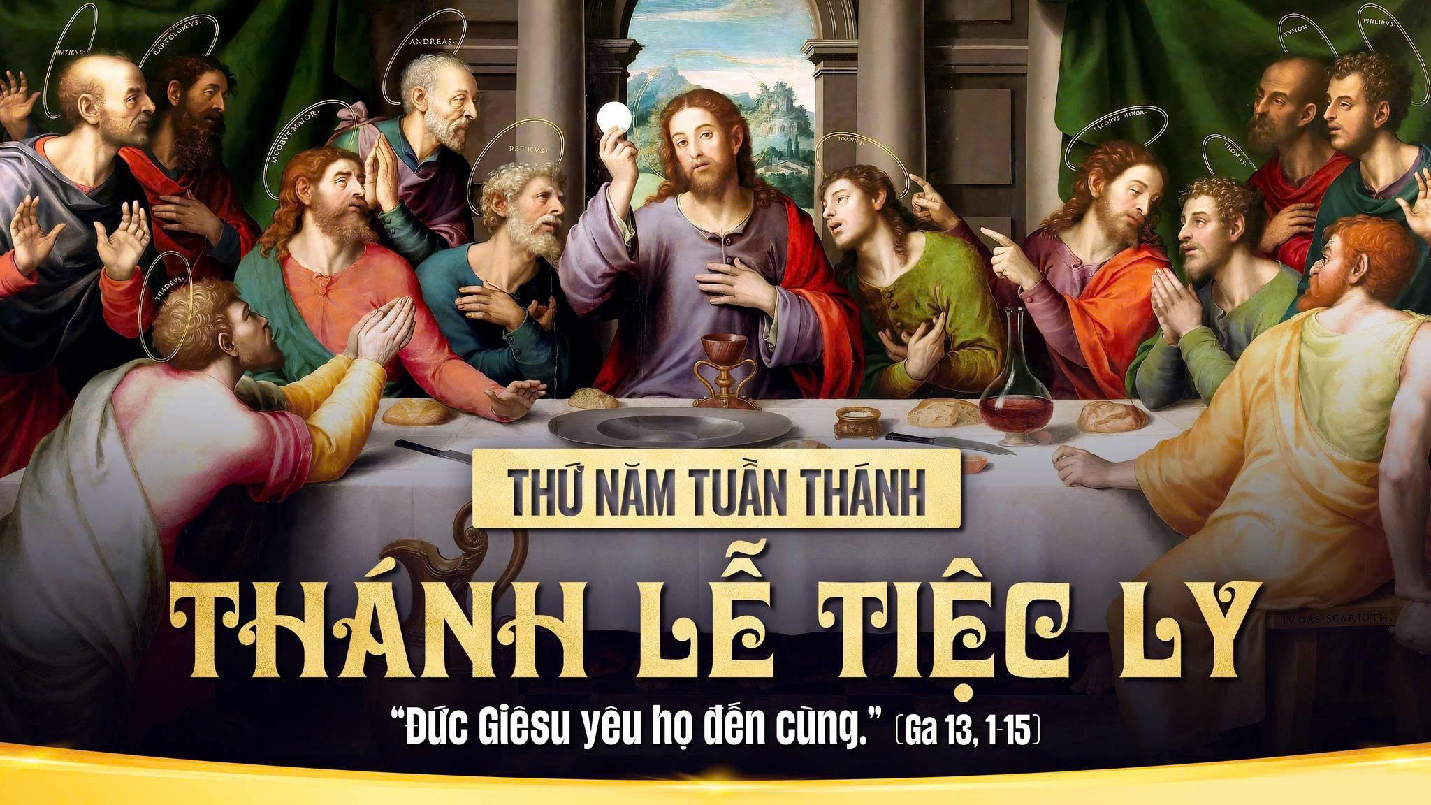 Thánh lễ Tiệc Ly: bản anh hùng ca của tình yêu tự hiến