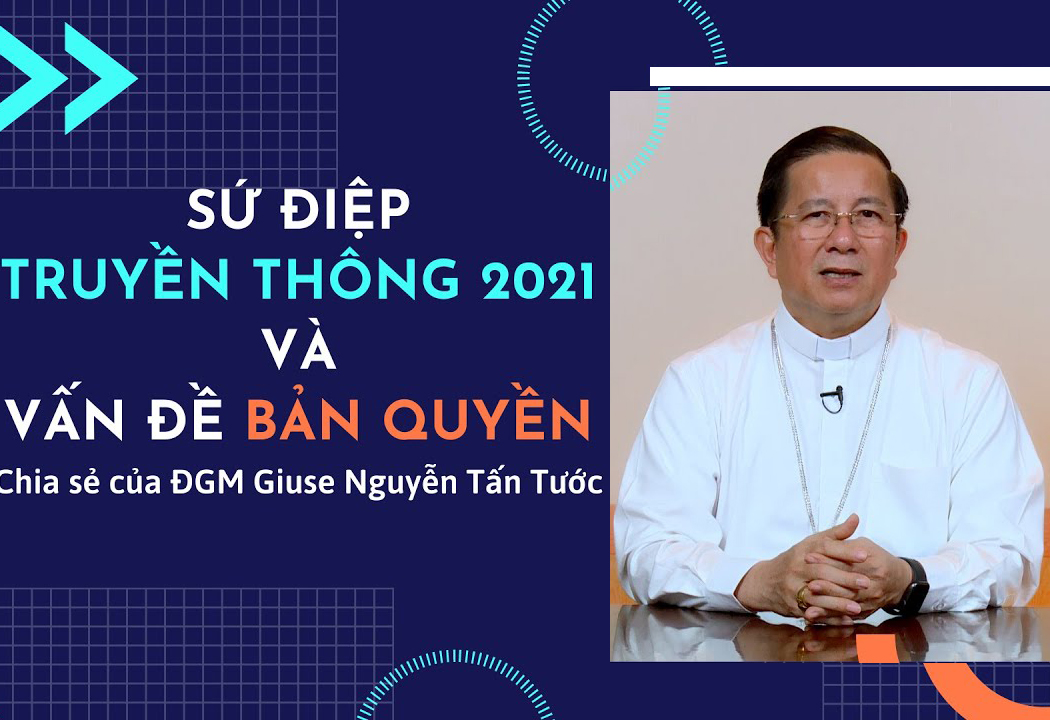 Sứ điệp Truyền thông 2021 và vấn đề Bản quyền