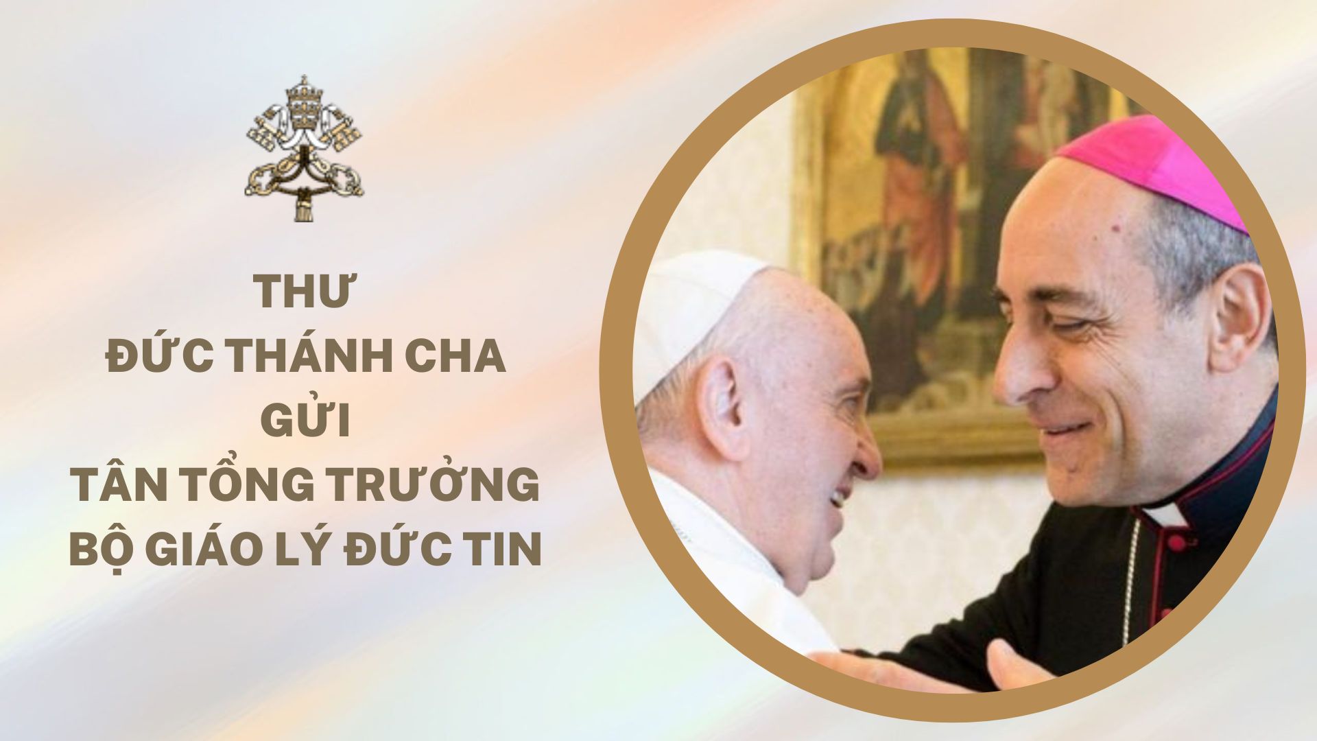 Thư của Đức Thánh Cha gửi cho Tân Tổng trưởng Bộ Giáo lý Đức tin