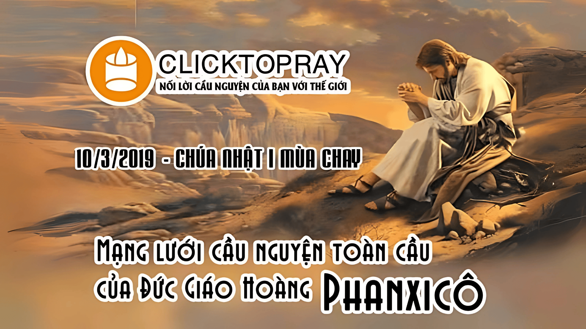 Tông Đồ Cầu Nguyện: Ngày 10/3/2019