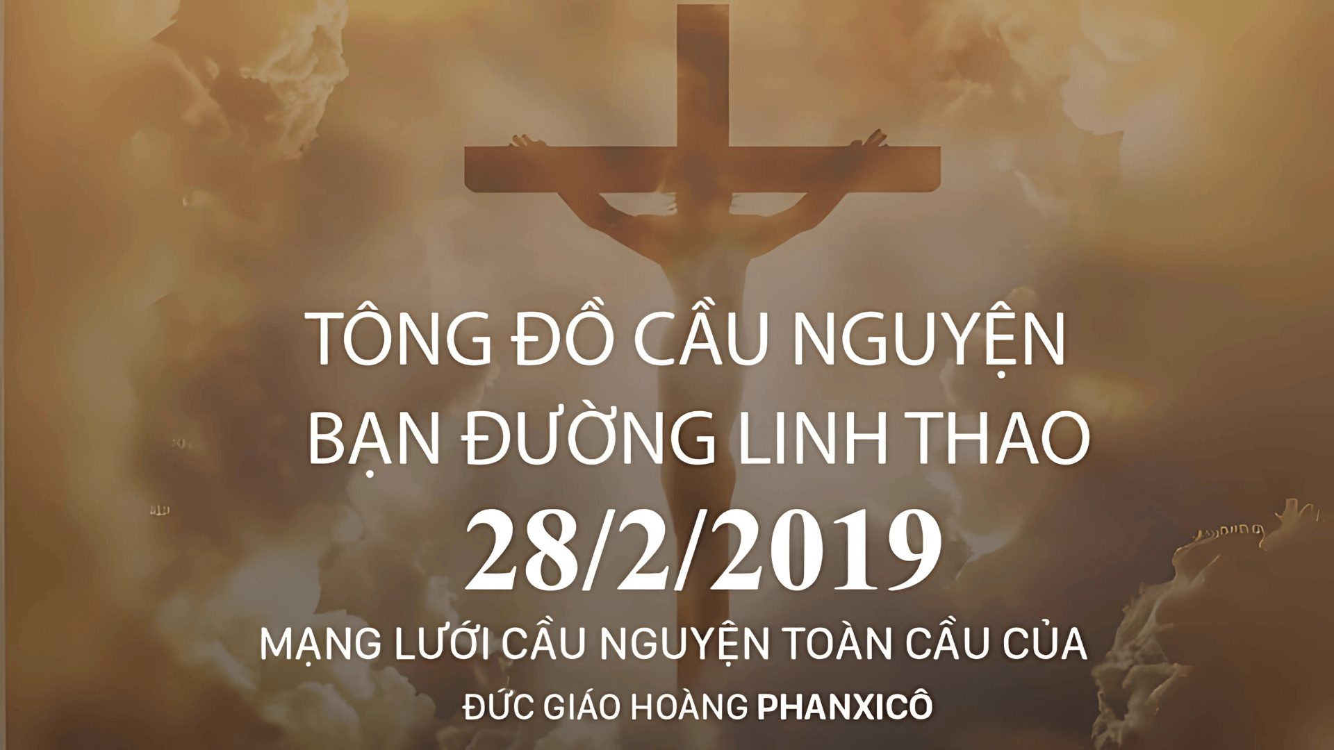 Tông Đồ Cầu Nguyện: Ngày 28/02/2019