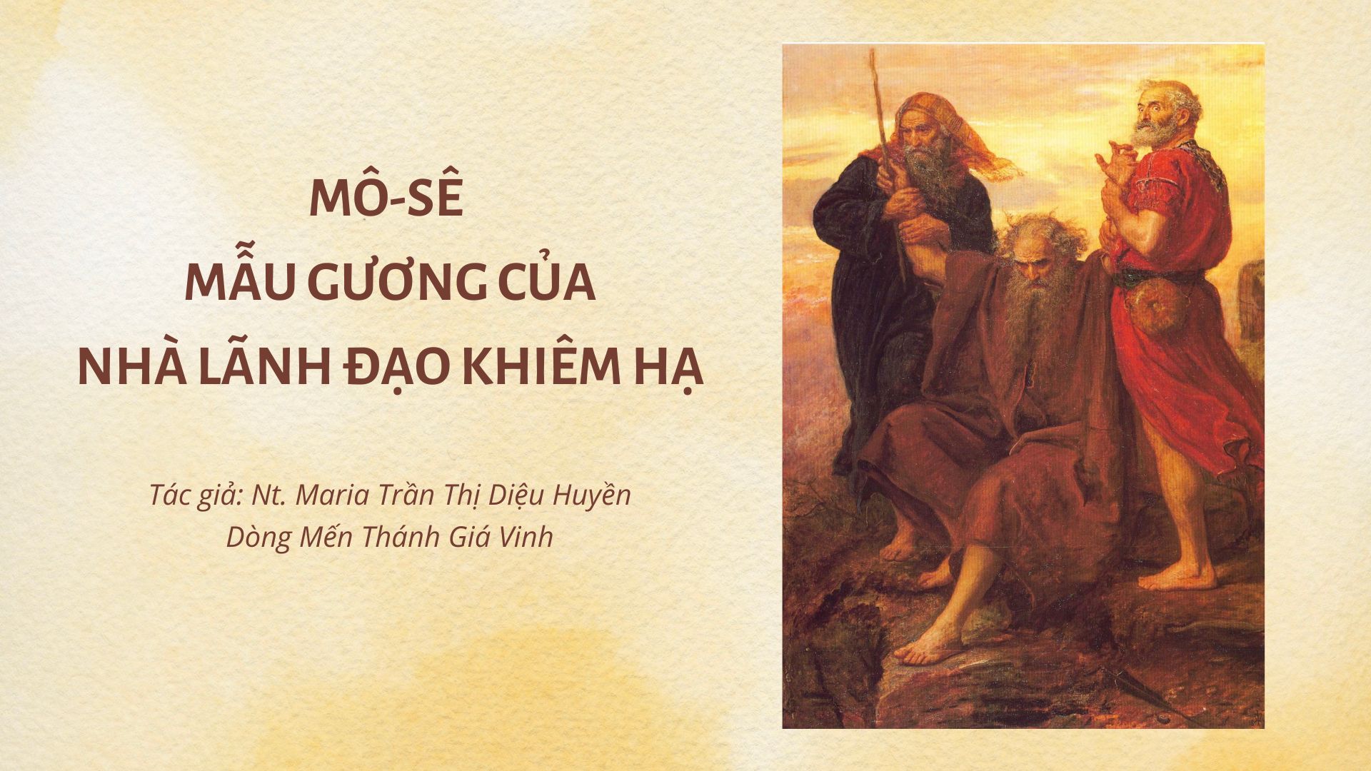 Mô-sê – Mẫu gương của nhà lãnh đạo khiêm hạ