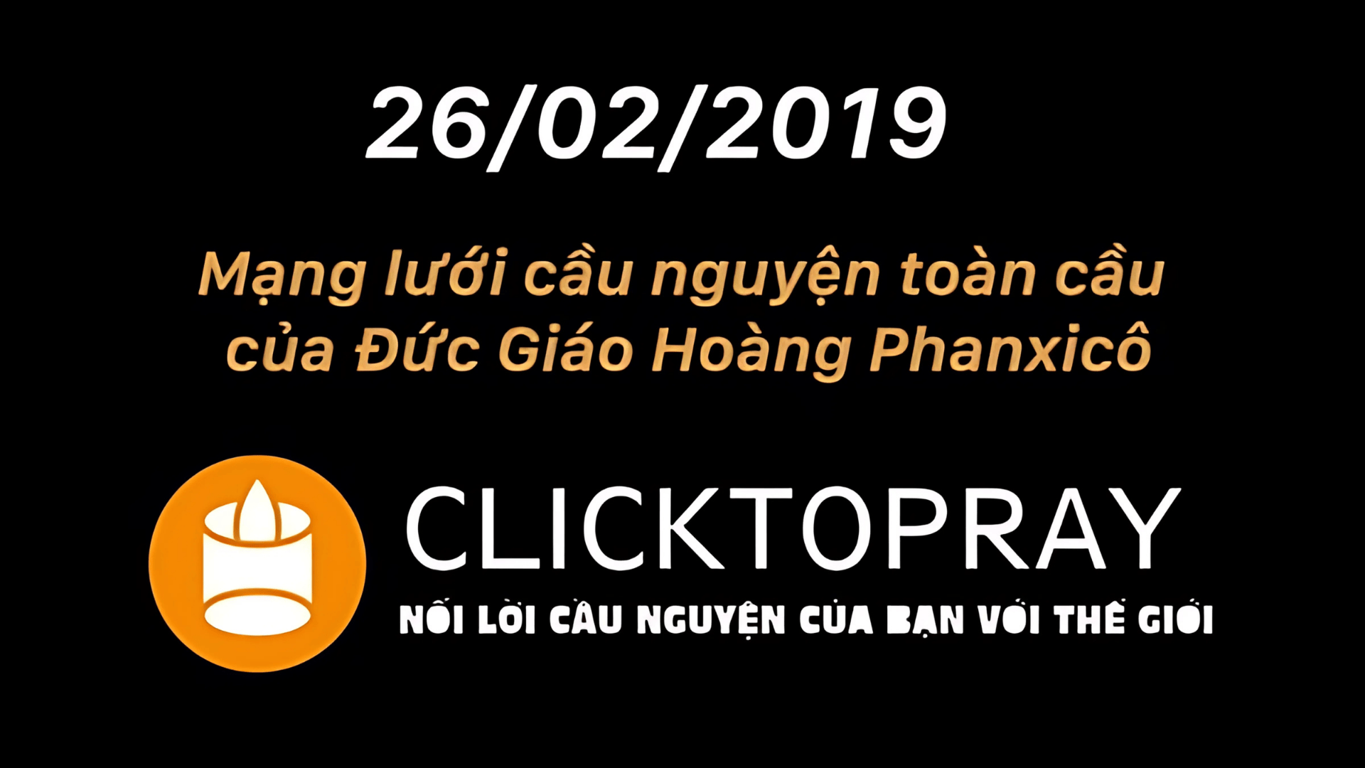 Tông Đồ Cầu Nguyện: Ngày 26/02/2019