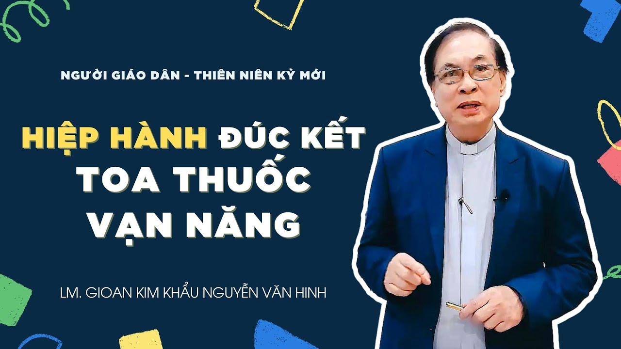 Người Giáo dân của Thiên niên kỷ mới: Hiệp Hành - Đúc kết & Tổng kết: Toa thuốc vạn năng