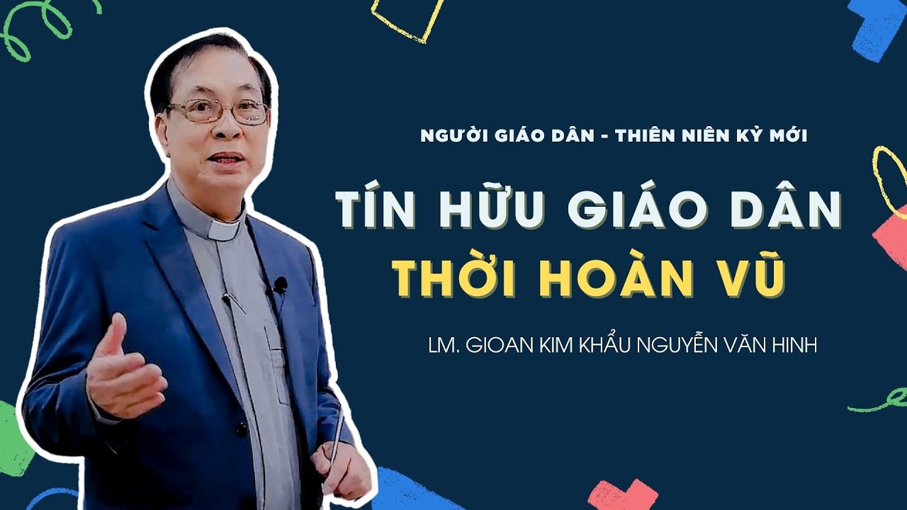 Người Giáo dân của Thiên niên kỷ mới: Tín hữu Giáo dân thời hoàn vũ