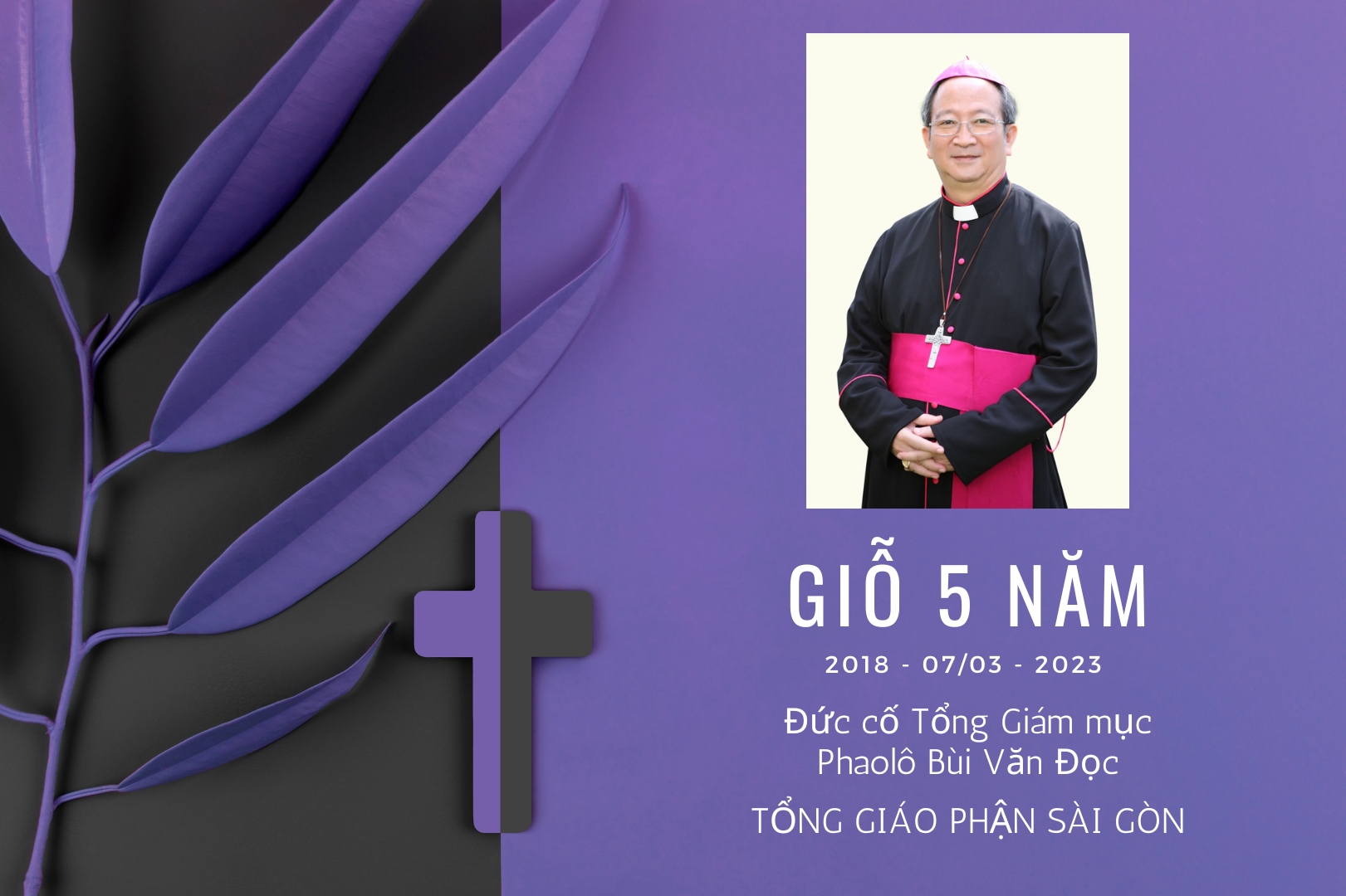 Giỗ 5 năm Đức cố Tổng Giám mục Phaolô Bùi Văn Đọc (2018-7/3-2023)