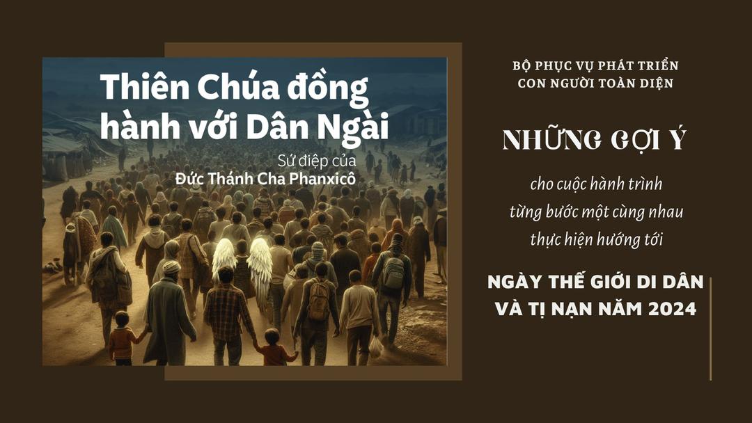 Những gợi ý cho cuộc hành trình từng bước một cùng nhau thực hiện hướng tới Ngày Thế giới Di dân và Tị nạn năm 2024