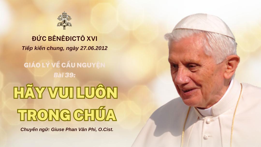 Bài 39: Hãy vui luôn trong Chúa