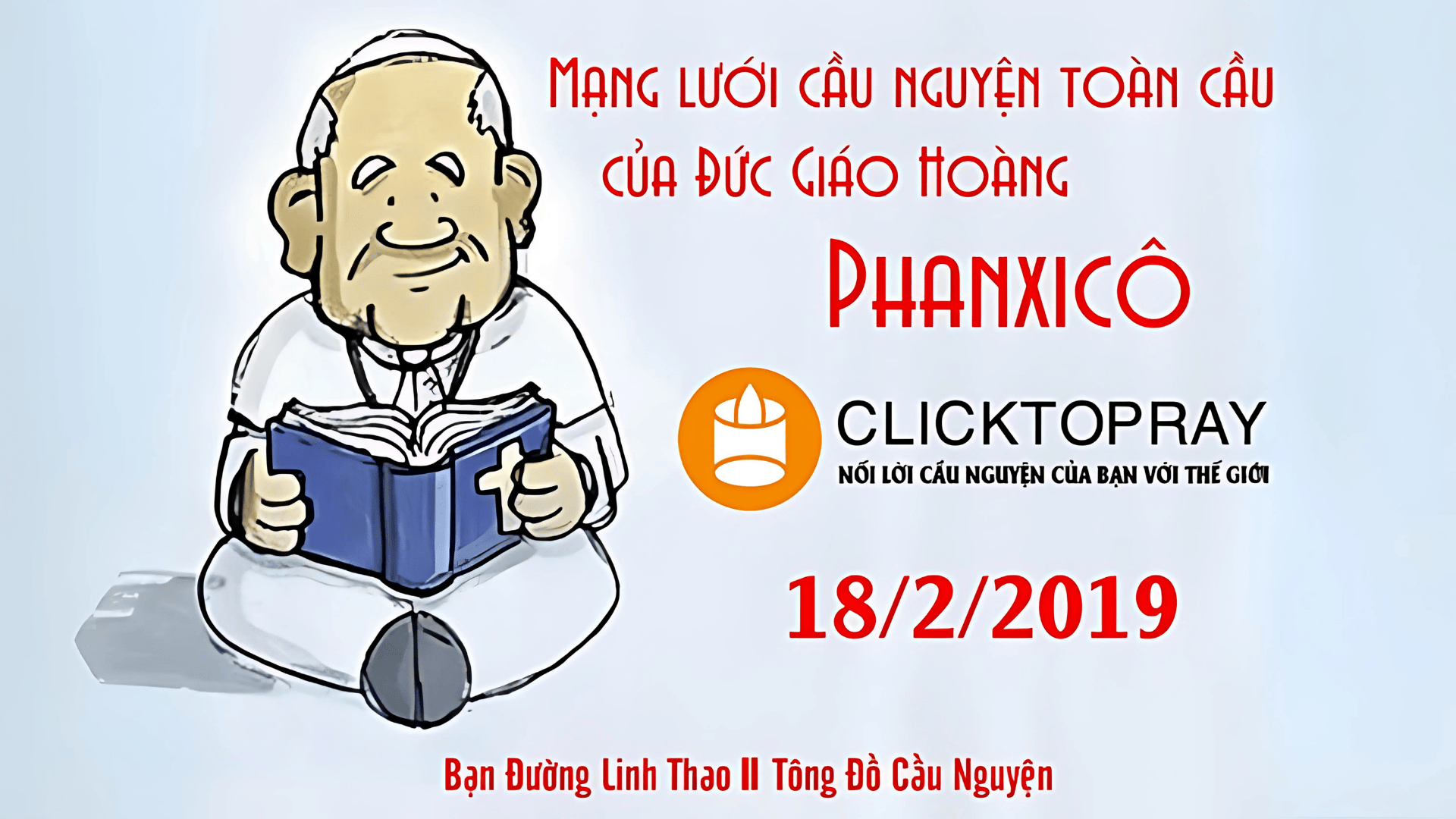 Tông Đồ Cầu Nguyện: Ngày 18/02/2019