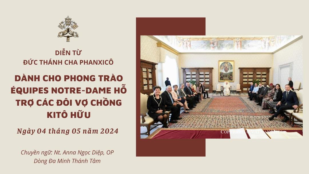 Diễn từ Đức Thánh Cha dành cho Phong trào Équipes Notre-Dame hỗ trợ các đôi vợ chồng Kitô hữu