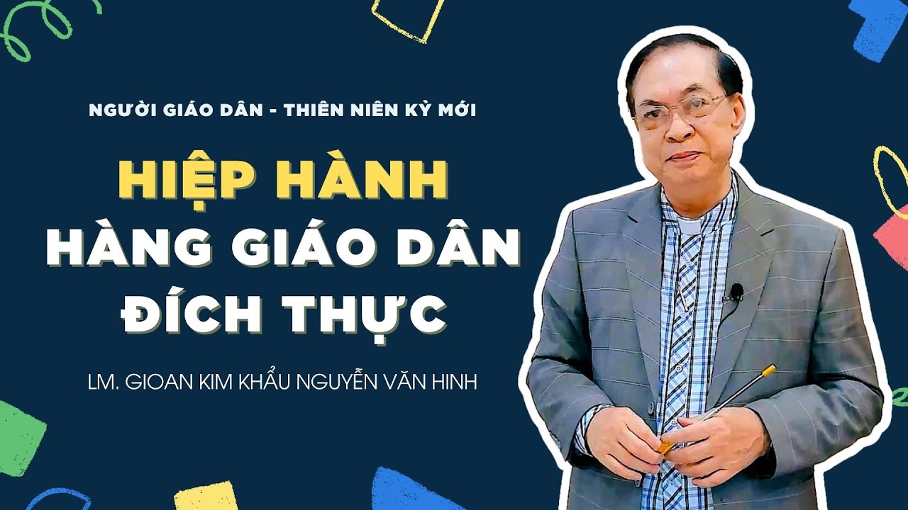 Người Giáo dân của Thiên niên kỷ mới: Hiệp Hành Hàng Giáo dân đích thực