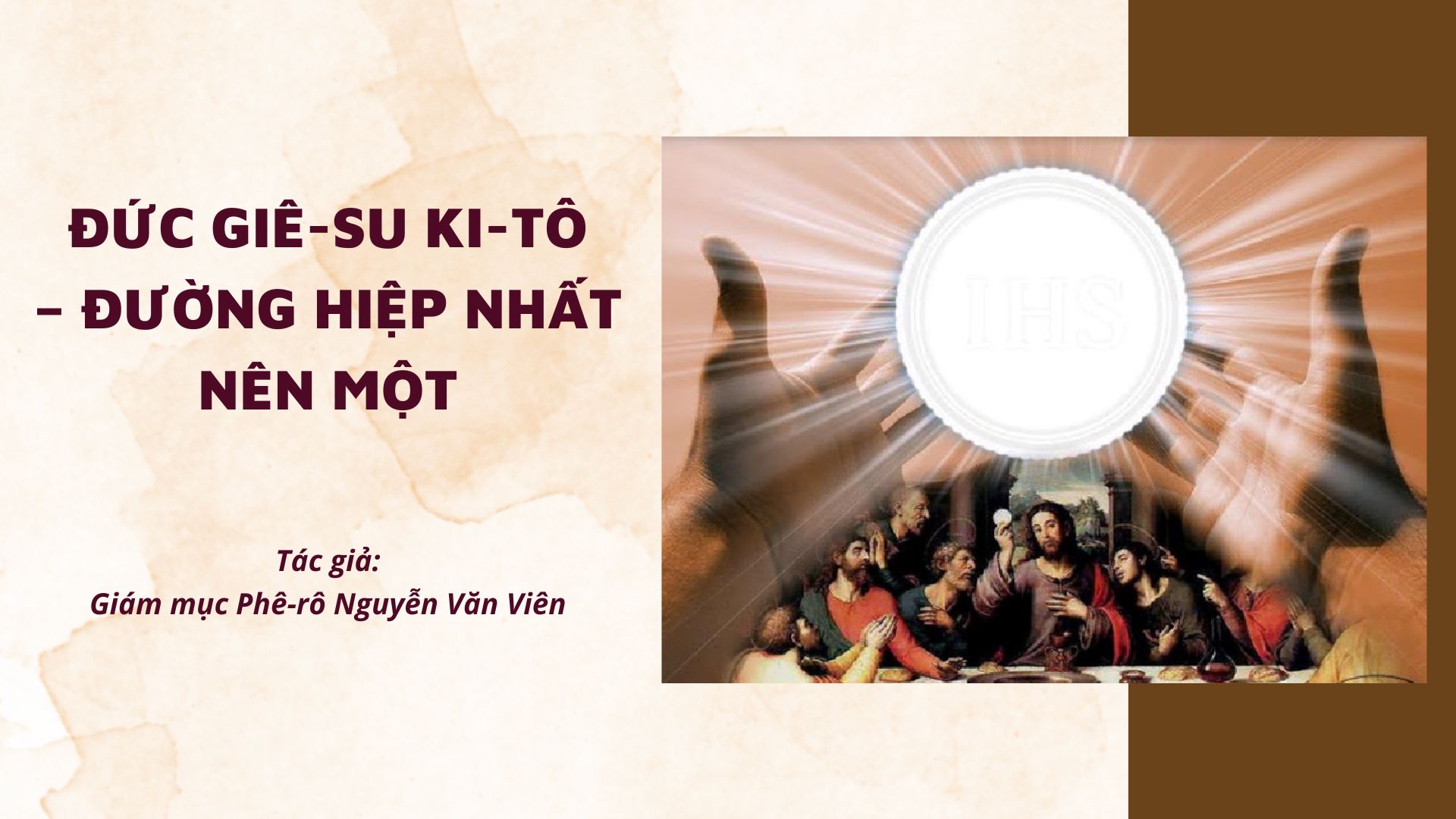 Đức Giêsu Kitô – Đường hiệp nhất nên một
