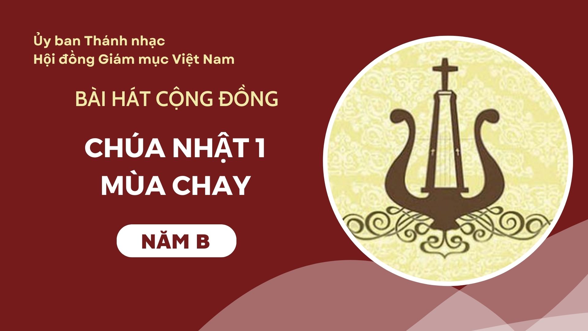 Bài hát cộng đồng Chúa nhật 1 Mùa Chay năm B