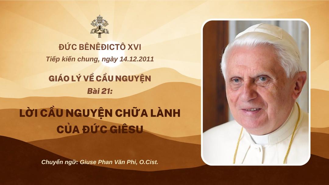 Bài 21: Lời cầu nguyện chữa lành của Đức Giêsu