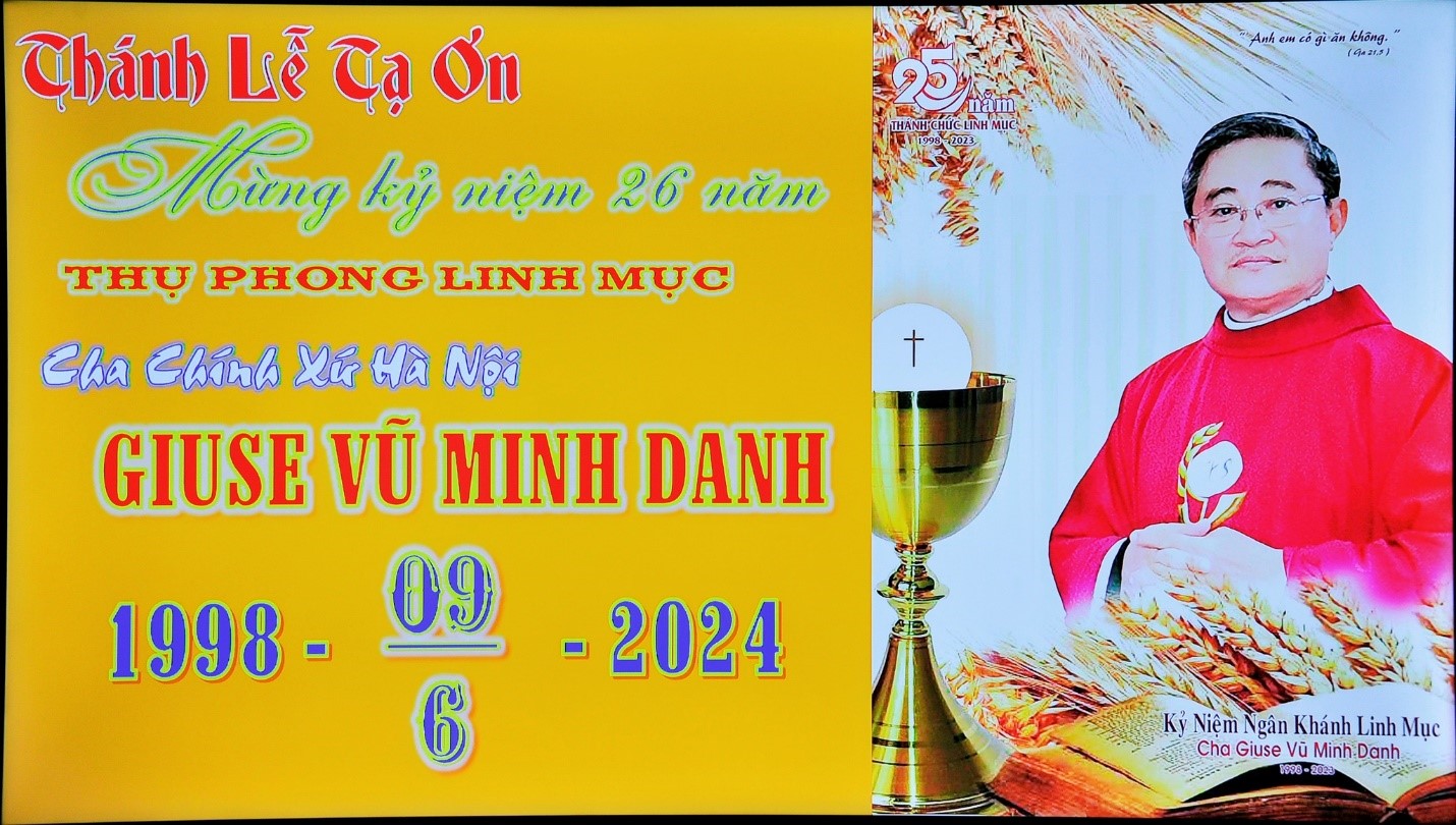 Giáo Xứ Hà Nội: Kỷ niệm 26 năm Linh mục của cha chánh xứ,9-6-2024