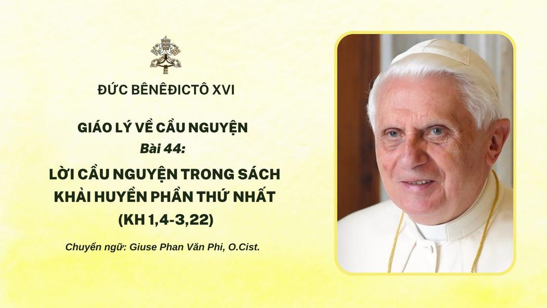 Bài 44: Lời cầu nguyện trong sách Khải Huyền phần thứ nhất (Kh 1,4-3,22)