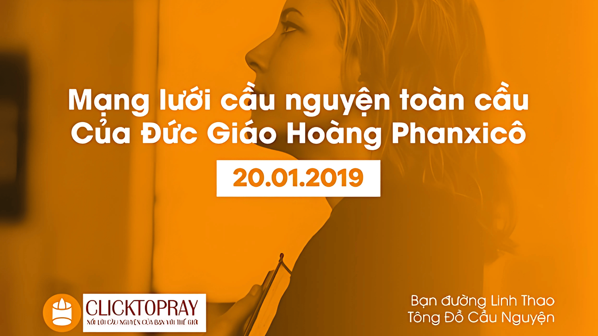 Tông Đồ Cầu Nguyện: Ngày 20/01/2019