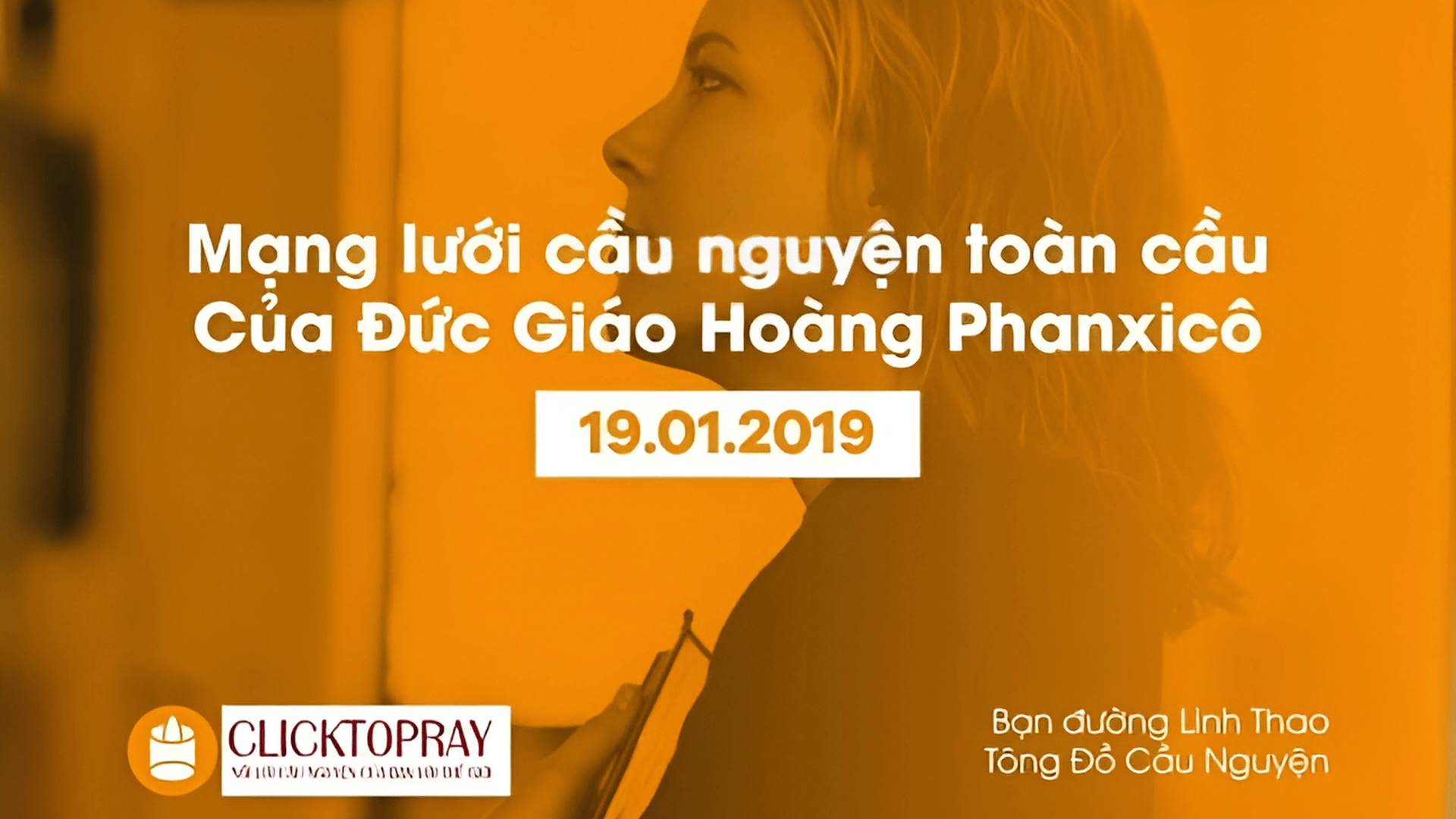 Tông Đồ Cầu Nguyện: Ngày 19/01/2019