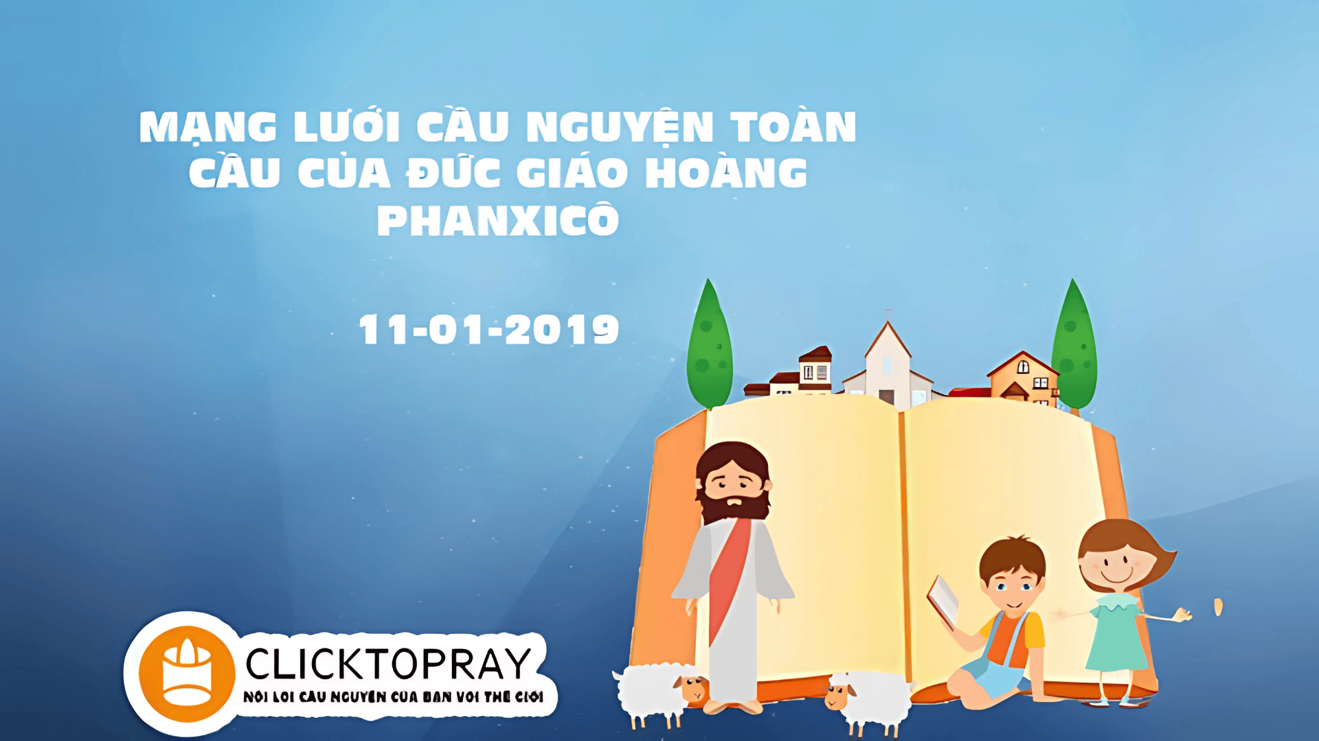 Tông Đồ Cầu Nguyện: Ngày 11/01/2019