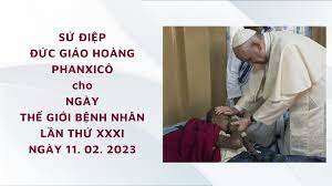 Sứ điệp cho Ngày thế giới bệnh nhân lần thứ XXXI cử hành ngày 11.02.2023