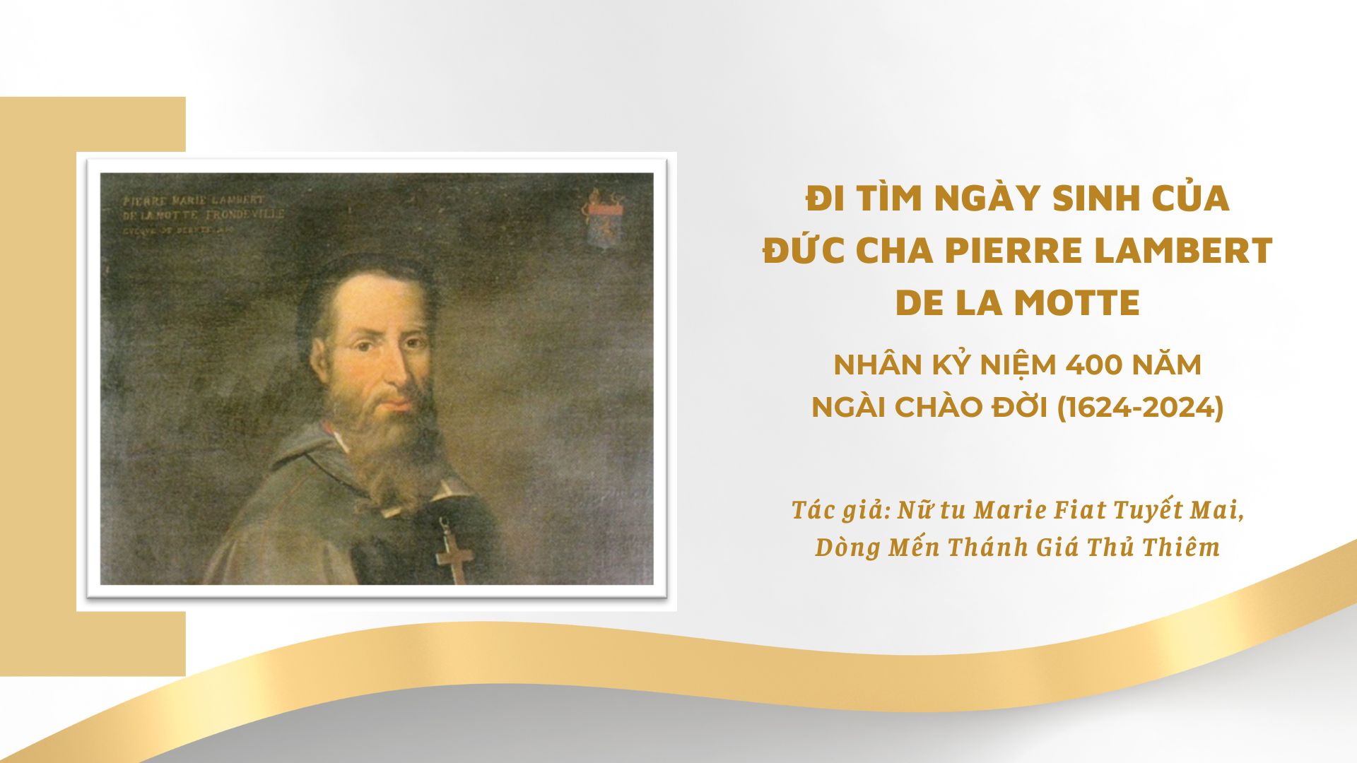 Đi tìm ngày sinh của Đức cha Pierre Lambert de la Motte