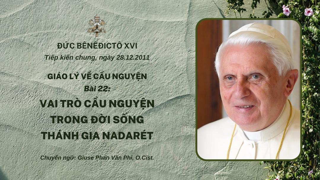 Bài 22: Vai trò cầu nguyện trong đời sống Thánh gia Nadarét