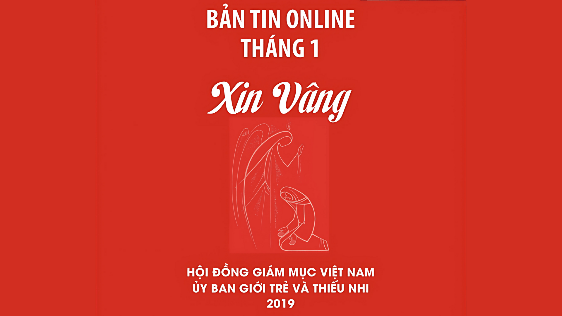 Ủy ban Mục vụ Giới trẻ và Thiếu nhi: Bản tin 01 - 2019
