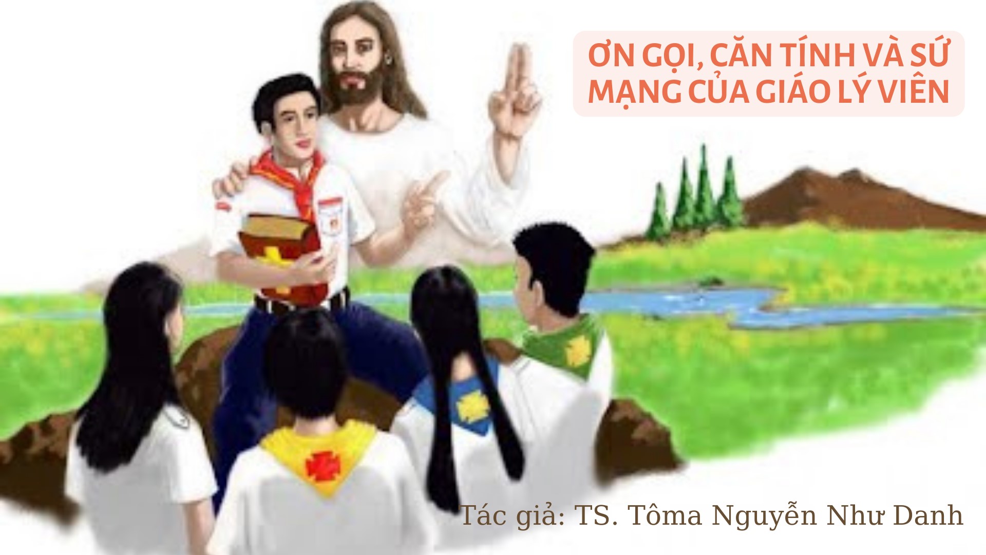 Ơn gọi, căn tính và sứ mạng của giáo lý viên
