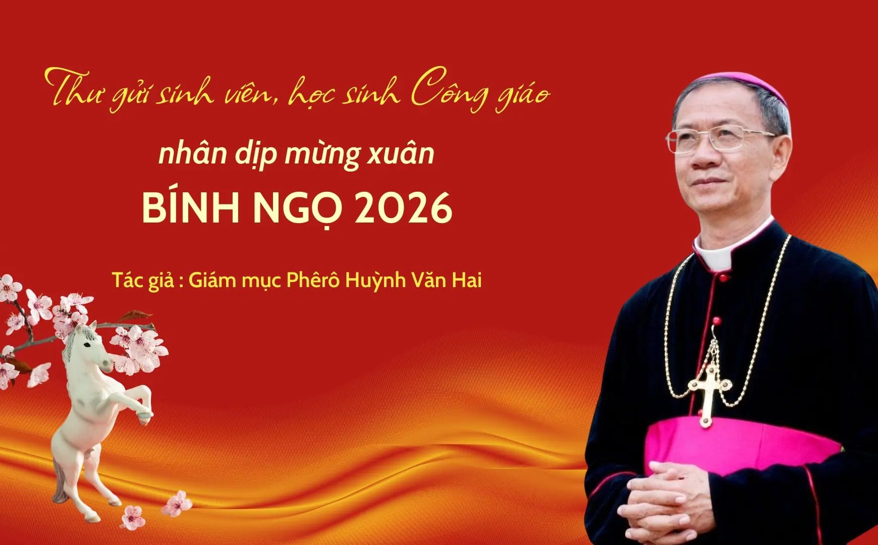 Thư gửi sinh viên, học sinh Công giáo nhân dịp mừng xuân Bính Ngọ 2026