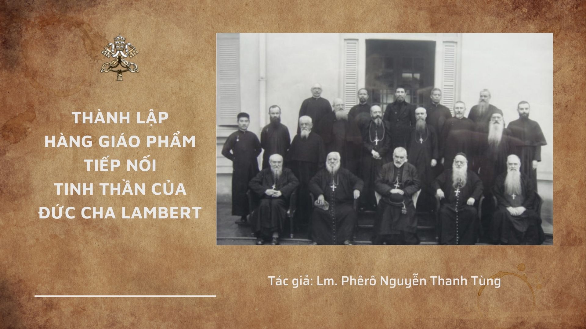 Thành lập hàng Giáo phẩm tiếp nối tinh thần của Đức Cha Lambert