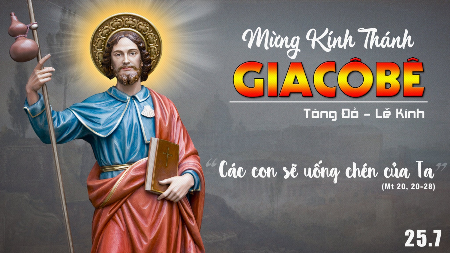 Ngày 25/07: Thánh Giacôbê, Tông đồ