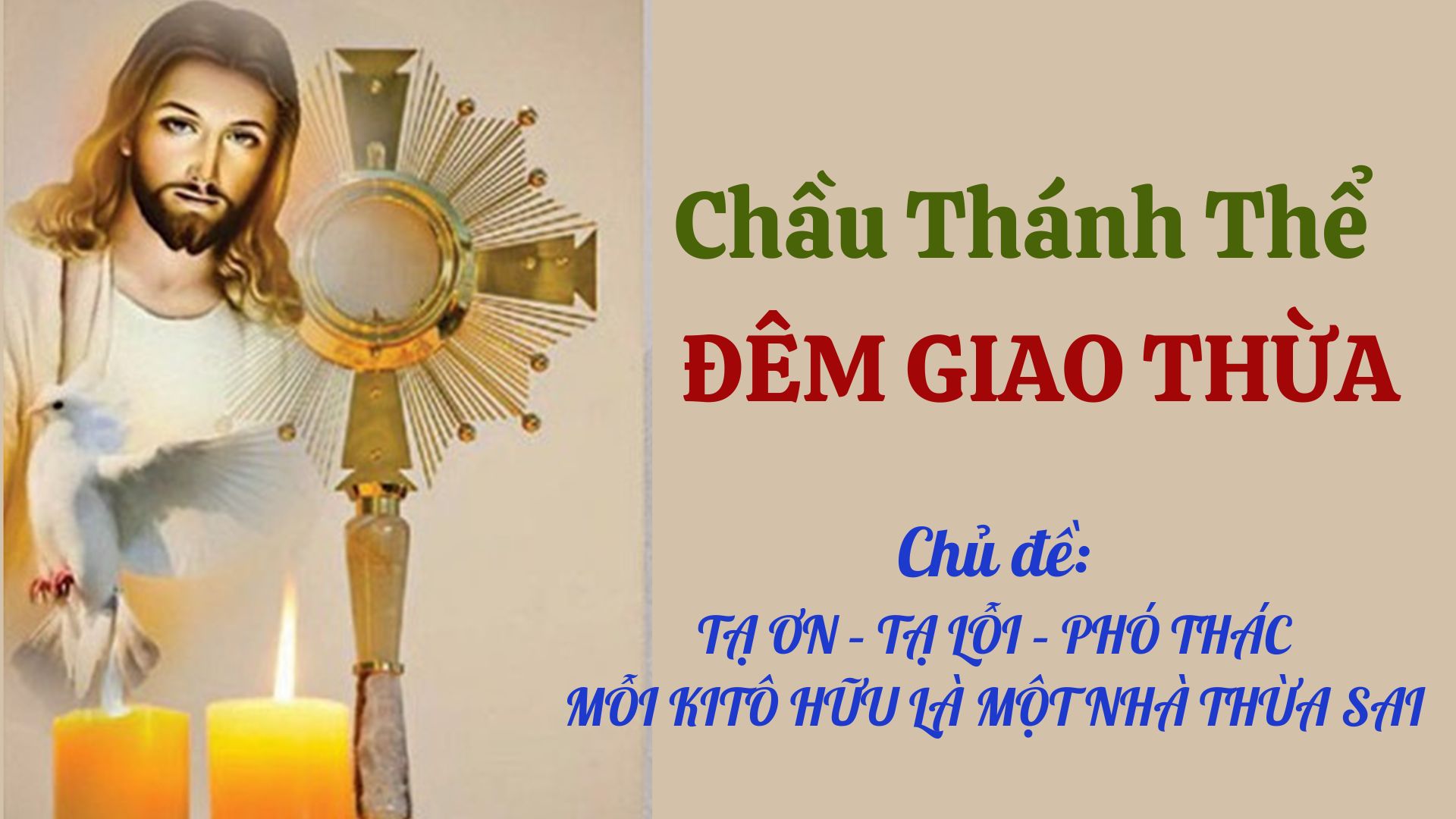 Giờ Chầu Thánh Thể Đêm Giao Thừa -2025