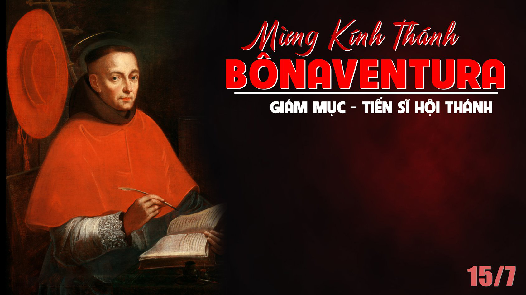 Ngày 15/07: thánh Bônaventura, Giám mục, Tiến sĩ Hội thánh