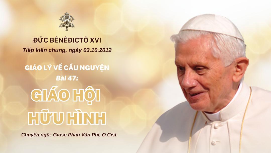 Bài 47: Giáo hội hữu hình
