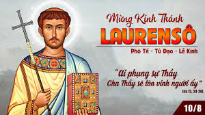 Ngày 10/08: Thánh Laurensô, Phó tế, Tử đạo
