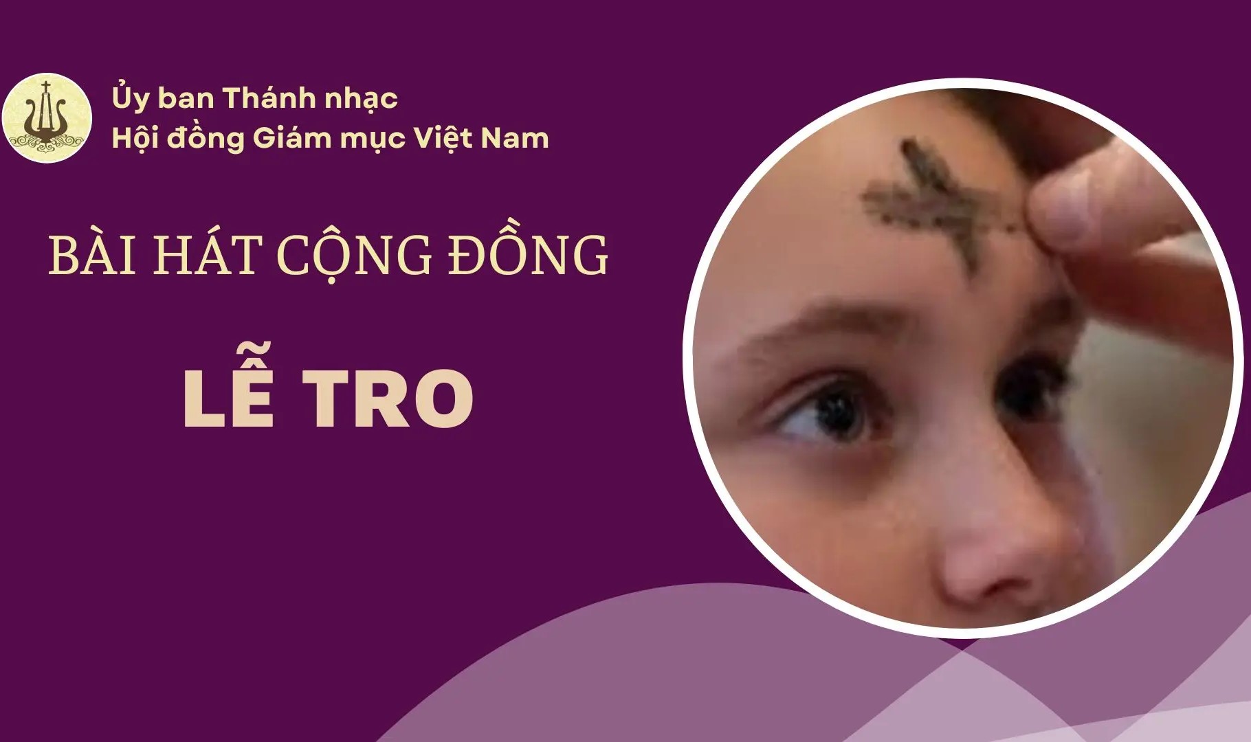 Bài hát cộng đồng lễ Tro năm 2026