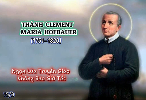Thánh Clement Maria Hofbauer (1751–1820): ngọn lửa truyền giáo không bao giờ tắt
