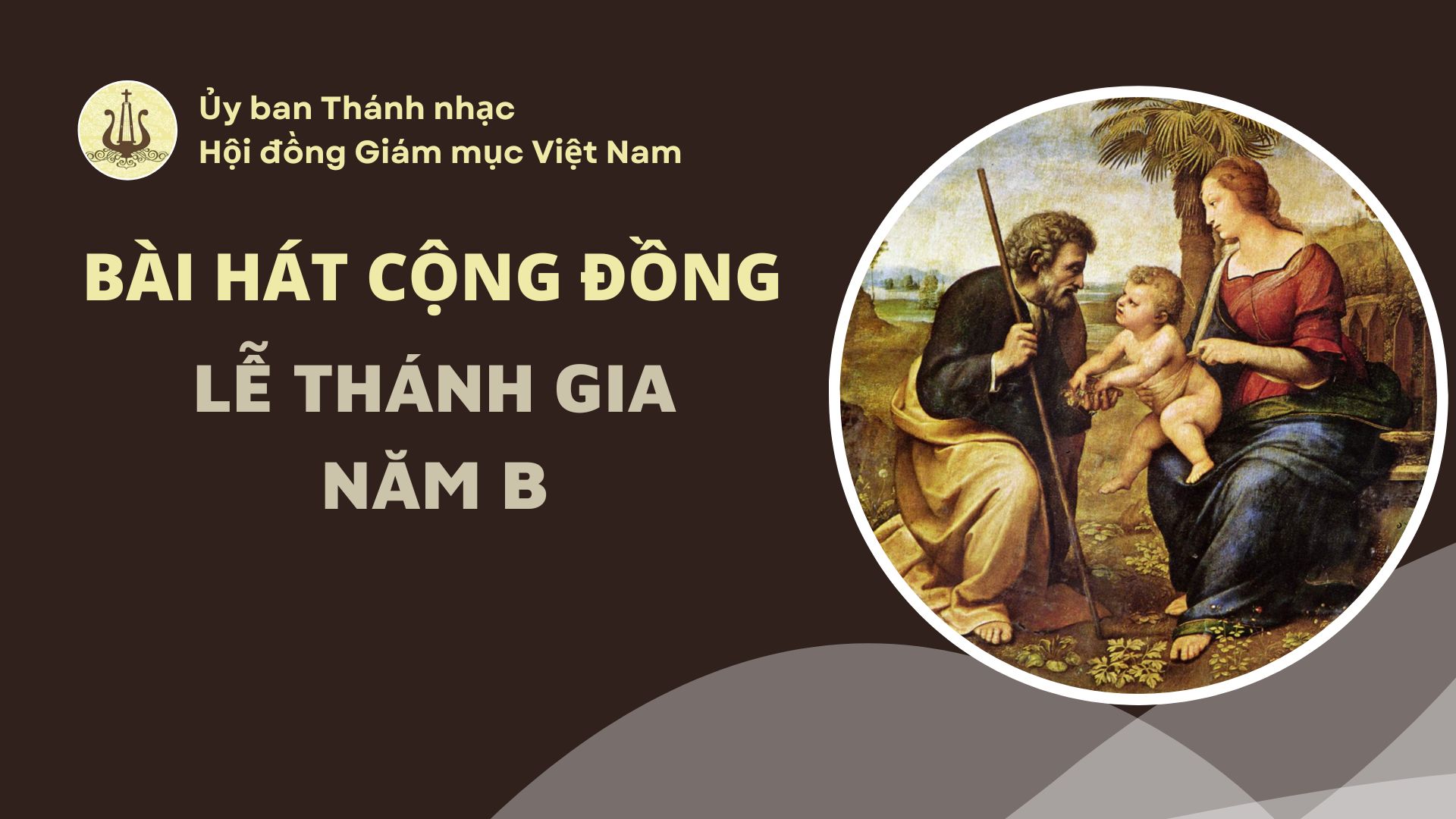 Bài hát cộng đồng Lễ Thánh Gia năm B