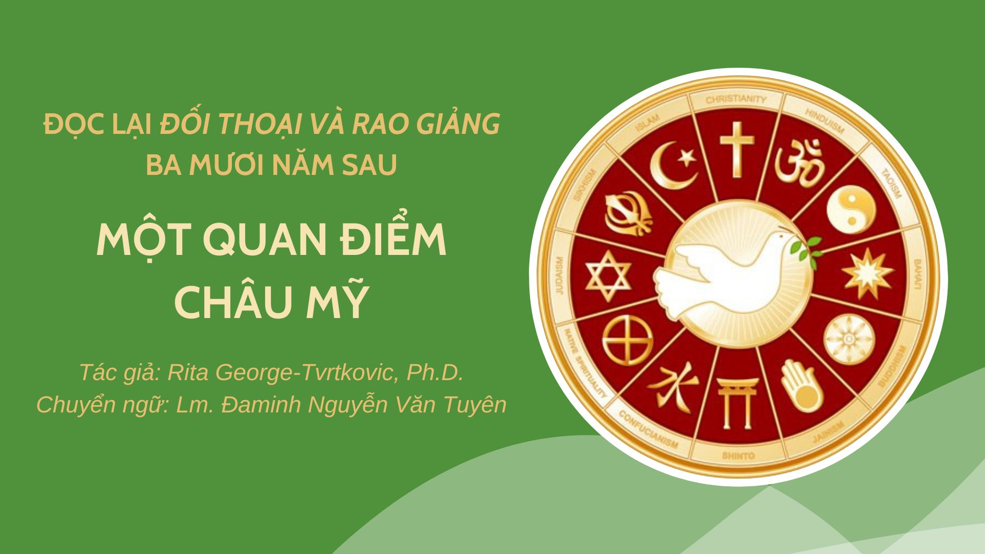 Đọc lại Đối Thoại Và Rao Giảng ba mươi năm sau: Một quan điểm Châu Mỹ