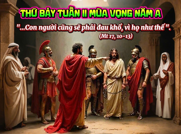 Suy niệm thứ Bảy tuần II Mùa Vọng