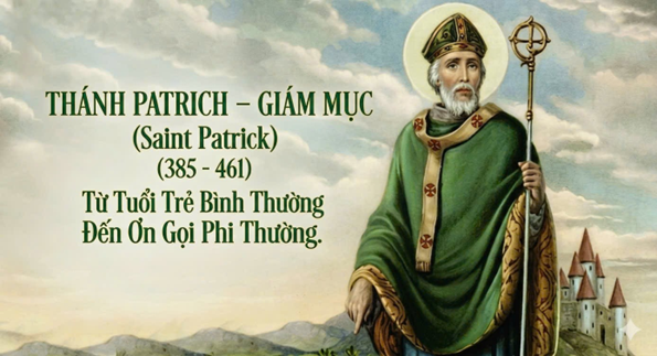 Thánh Patriciô Giám Mục (385 - 461): Từ tuổi trẻ bình thường đến ơn gọi phi thường